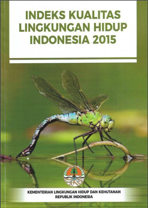 Indeks Kualitas Lingkungan Hidup Tahun 2015