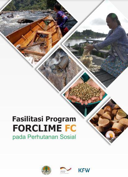 Fasilitasi Program FORCLIME FC pada Perhutanan Sosial